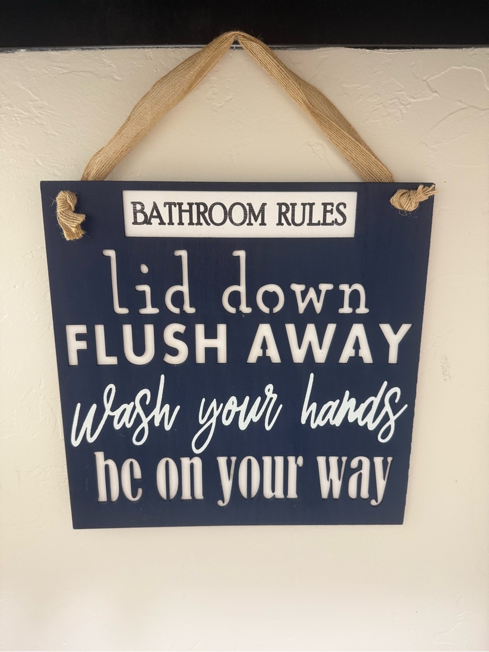 12x12 Bathroom Wall Sign/Decor – "Lid Down, Flush Away..." – $15